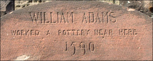 William Adams worked a pottery near here 1590