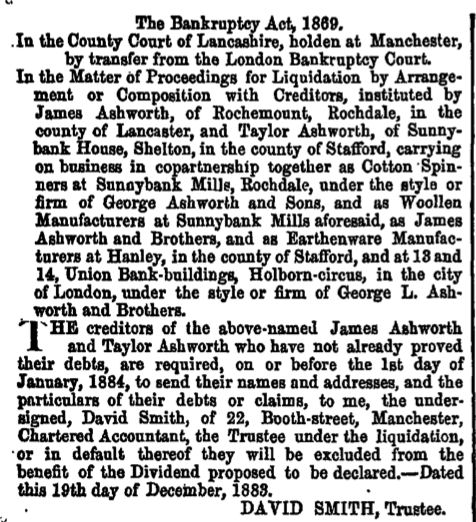 19th December 1883 - bankruptcy of Ashworth's Sunnybank Mills, Rochdale and the Earthenware business at Broad Street, Hanley