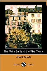 The Grim Smile of the  Five Towns