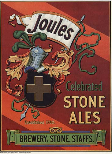 "Joules celebrated Stone Ales. Established 1780. Brewery, Stone, Staffs."